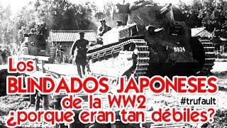 Los BLINDADOS JAPONESES de la WW2 By TRUFAULT [upl. by Wolfy38]