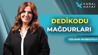 Dedikodu Mağdurları│Gülhan ile Umut Işığı │Kanal Hayat [upl. by Enyaw]