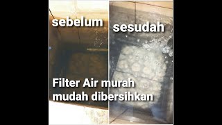 Membuat Filter Air Bak Mandi murah mudah dibersihkan Aquarium apalagi [upl. by Jorrie]