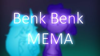 Benk Benk MEMA [upl. by Okim]