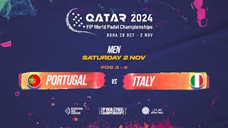 🇵🇹 PORTUGAL vs ITALY 🇮🇹  Men  POS 34  FIP WORLD PADEL CHAMPIONSHIPS QATAR 2024 [upl. by Harifaz]