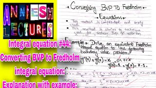 Integral equation Converting BVP to Fredholm integral equation Explanation with example in Urdu [upl. by Pacifica990]