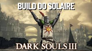 SOLAIRE destruindo todos os chefes do Dark souls 3 [upl. by Leticia]