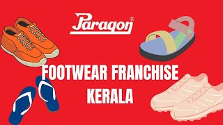 Paragon Footwear Franchise Kerala [upl. by Tartan]