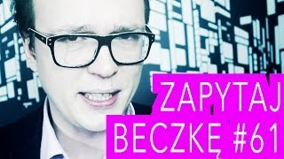 Ostatni Odcinek  ZAPYTAJ BECZKĘ 61 [upl. by Merril]