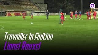 Travailler la finition  Séance complète avec Lionel Rouxel sélectionneur France U19 [upl. by Tara36]