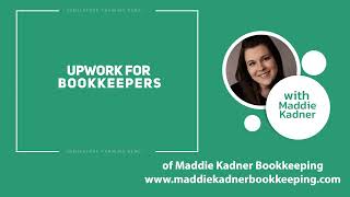 Upwork for Bookkeepers  A Client and Freelancers Perspective [upl. by Allen]