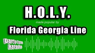 Florida Georgia Line  HOLY Karaoke Version [upl. by Deevan]