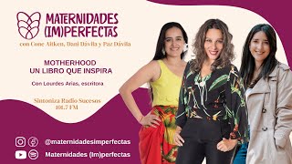 MATERNIDADES IMPERFECTAS  Motherhood  Un libro que inspira [upl. by Naesed]