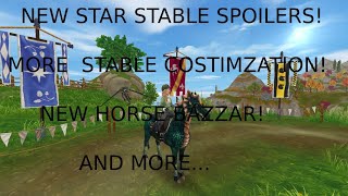 STAR STABLE SPOILERS MORE HOME STABLE COSTIMZATION NEW HORSE BAZZAR AND MORE [upl. by Aivatnohs]