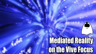 Mediated Reality Portals on the Vive Focus [upl. by Ferneau]