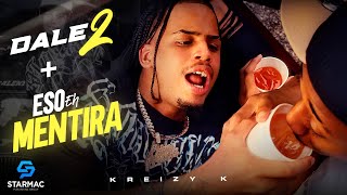 Kreizy K  Dale 2  Eso Eh Mentira Video Oficial [upl. by Danieu]