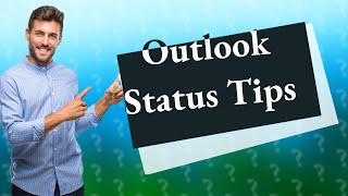 How do I change my online status in Outlook [upl. by Det326]