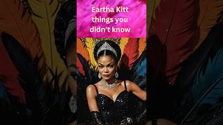 Eartha Kitt 7 surprising facts you didnt know shorts [upl. by Sid255]