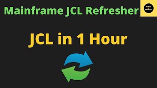 JCL Refresher in One Hour [upl. by Ylrebmic]