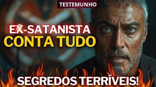 O TESTEMUNHO DESSE EXSATANISTA É PERTURBADOR  Testemunho Cristão [upl. by Goldia]