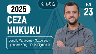 23 Ceza Hukuku KAMPI  Gönüllü Vazgeçme  Sözde Suç  İşlenemez Suç  Etkin Pişmanlık [upl. by Malva]