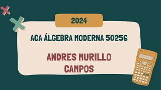 ACA ALGEBRA MODERNA 2024 [upl. by Rashidi]