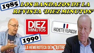 Los bandazos editoriales de la revista Diez Minutos 19851994 Osborne Locampos y M Escalona [upl. by Nylahs]