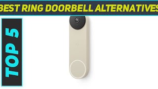 Top 5 Ring Doorbell Alternatives in 2024 [upl. by Adaline268]