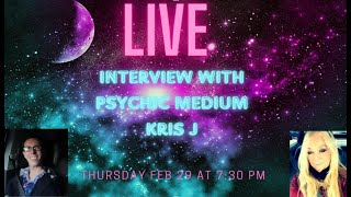 LIVE Interview With Psychic Medium Kris J 🔮 [upl. by Maloy]