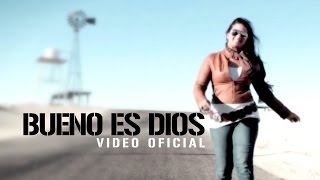 Any Puello  Bueno Es Dios Video Oficial [upl. by Moclam280]