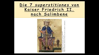 Kaiser Friedrich II Die Darstellung bei Salimbene am Beispiel der 7 superstitiones 12 [upl. by Otrebmal]