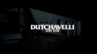 Dutchavelli  Zero Zero Official Music Video [upl. by Bronwen400]