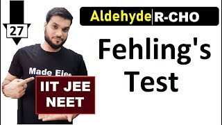 L27 Fehlings Test  for Aldehydes RCHO  IIT JEE NEET  12th Organic  By Arvind Arora [upl. by Neeliak]