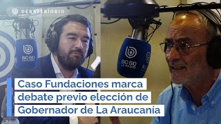 Caso Fundaciones marca debate previo elección de Gobernador de La Araucanía [upl. by Ahseyn]