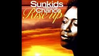 Sunkids Feat Chance – Rise Up Reworked Mix [upl. by Soirtimid]