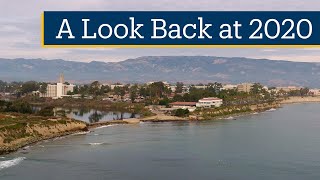 UC Santa Barbara a look back at 2020 [upl. by Aehsrop]