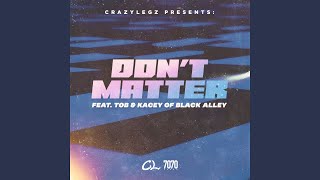 Dont Matter [upl. by Stig]