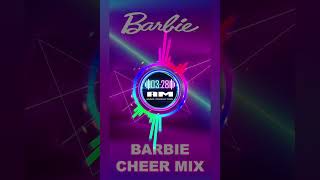 Barbie Themed Cheer Mix v1 [upl. by Tiphanie890]