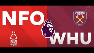 Nottm Forest vs West Ham United [upl. by Crooks532]