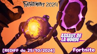 quotAssaut de la Hordequot Chapitre 5 🎃 Fortnite  REDIFF du 25102024 [upl. by Einafit]