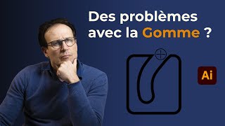 Comment bien utiliser la gomme dans Illustrator [upl. by Maxima357]