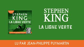 quotLa ligne vertequot de Stephen King lu par JeanPhilippe Puymartin I Livre audio [upl. by Anegue]