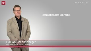 Internationales Erbrecht  NDEEX [upl. by Zetta938]