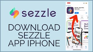 How to Download amp Install Sezzle App on iPhone 2024 [upl. by Hasty]