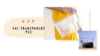 Sac transparent PVC sans couture  DIY Clear bag no sew [upl. by Aihsinat]