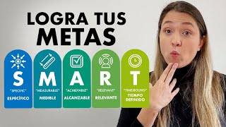 Alcanza tus Metas con el Método SMART Guía Paso a Paso [upl. by Lassiter814]