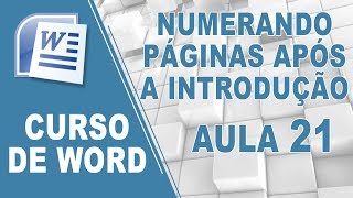 Numerando Páginas do Seu TCC Após a Introdução  Curso de Word Aula 21 [upl. by Mcdonald914]