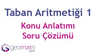 Taban Aritmetiği 1  Konu Anlatımı ve Soru Çözümleri [upl. by Anaujait]