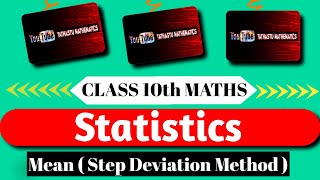 Statistics  Mean using quotStep deviation methodquot  Class 10th  Easy Explanation  maths [upl. by Berard]