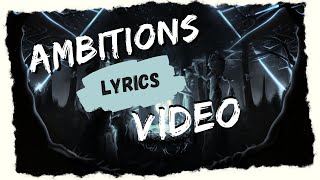 AMBITIONS  Koÿag  Lyrics video [upl. by Hplodnar]