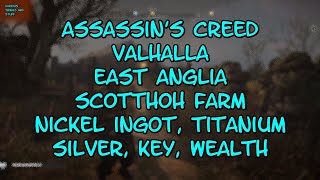 Assassins Creed Valhalla East Anglia Scottoh Farm Nickel Ingot Titanium Silver Key Wealth [upl. by Onimod893]