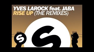 Yves Larock feat Jaba  Rise Up Yves Larock Remix [upl. by Laurette]