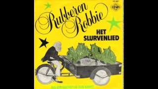 Rubberen Robbie  Slurvenlied maxiversie [upl. by Raamal107]