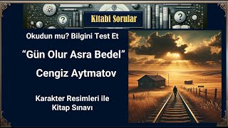 Gün Olur Asra Bedel  Cengiz Aytmatov  Kitap Sınavı Karakter Tanıtımı Karakter Resimleri [upl. by Vargas946]